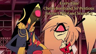 Every Time Cherri Bomb and Sir Pentious Interact Pilot and Season 1 [upl. by Keynes]