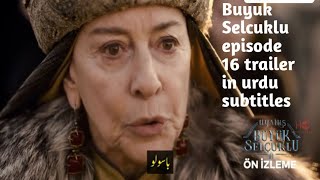 Buyuk Selcuklu episode 16 trailer in urdu subtitles  The great seljuk [upl. by Ethyl691]