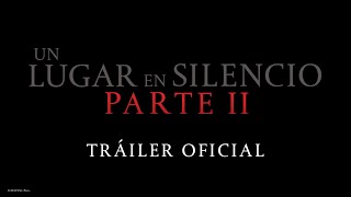 Un Lugar en Silencio Parte II  Tráiler Oficial Subtitulado  Paramount Pictures México [upl. by Ripp]