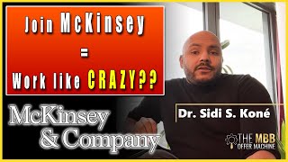 Join McKinsey  WORK LIKE CRAZY  Break into McKinsey BCG Bain  Best Consulting Interview Prep [upl. by Fife780]