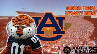 DYNASTY MODE  AUBURN TIGERS  EA Sports College Football 25 [upl. by Prichard236]