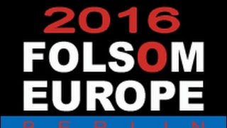 FOLSOM EUROPE 2016  BestOf [upl. by Aisa90]