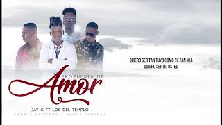 LOS DEL TEMPLO ftJAY C PROPUESTA DE AMOR Salsa Urbana2018Lyric [upl. by Val]