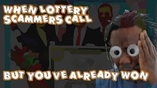 When a Lottery Scammer Calls But Youve Already Won [upl. by Connel]