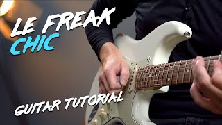 Chic quotLe Freakquot Guitar Lesson  Nile Rodgers Style Funk Strumming [upl. by Nylia372]