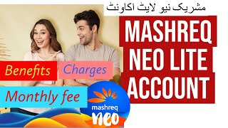 Mashreq Neo Lite Zero Balance Account  Benefits Monthly Fees and Charges [upl. by Rissa227]