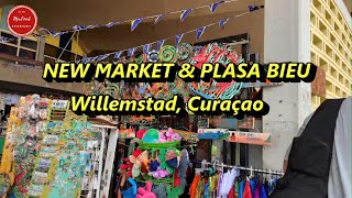 NEW MARKET amp PLASA BIEU Willemstad Curacao 2022 [upl. by Hardy]