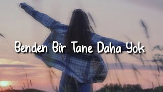 Hande Yener  Benden Bir Tane Daha Yok SözleriLyrics [upl. by Aleksandr]