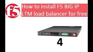 Lecture 4 How to install F5 BIG IP LTM load balancer [upl. by Noreik]