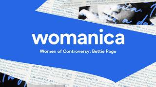 Women of Controversy Bettie Page  Womanica [upl. by Rafaj996]