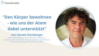 quotDen Körper bewohnen  wie uns der Atem unterstütztquot  Harald Homberger quotWolke des Nichtwissensquot [upl. by Einaffets731]