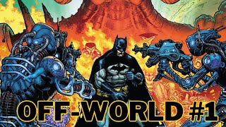 REVIEW DCs Batman OffWorld 1 [upl. by Dalenna994]