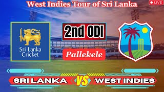 Live  2nd ODI SRI LANKA vs WEST INDIES  SL vs WI Live  icc cricket india srilanka westindies [upl. by Suedaht]