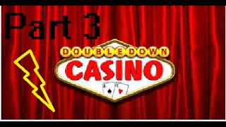 DoubleDown Casino  Part 3 [upl. by Aelber]