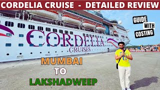 Cordelia Cruises Mumbai to Lakshadweep  Luxury Vacation in India  A to Z Details  Whats inside [upl. by Tijnar20]