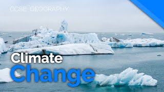 Climate Change  Evidence Causes amp Effects  AQA GCSE 91 Geography [upl. by Maitland]