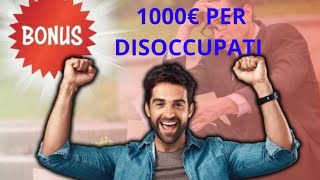 Bonus 1000 € per disoccupati [upl. by Frans]