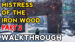 Assassins Creed Valhalla  Mistress of the Iron Wood PT 2 Find amp Enter the Waterfall Walkthrough [upl. by Lefton]