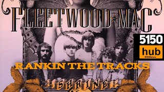 Fleetwood Mac Shrine 69 Rankin the Tracks  Whats your fav track [upl. by Sairu]