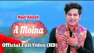 A Moina – Neel Akash  Bihuwan 2  Full Video Song Official Release [upl. by Niliram]