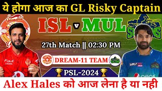 Islamabad United vs Multan Sultan Dream11 Team  ISL vs MUL Dream11 Prediction [upl. by Cull665]