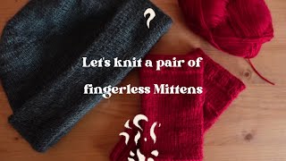 Lets knit FINGERLESS MITTENS  free pattern [upl. by Gib797]