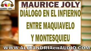 Diálogo en el Infierno entre Maquiavelo y Montesquieu Maurice Joly ALEJANDRIAenAUDIO [upl. by Zuckerman]