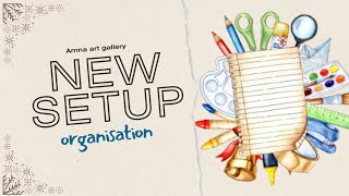 New setup organisation setup tour craft supplies tourAmna art gallery [upl. by Robbie]