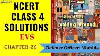 NCERT Solutions Class 4 EVS Chapter 26 Defence Officer Wahida [upl. by Nauqed]