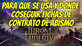 TL fichas de contrado de abismo para que se usa y donde conseguirlasgaming throneandliberty [upl. by Concepcion733]