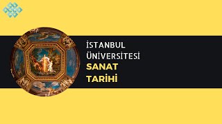 İstanbul Üniversitesi  Sanat Tarihi  Sanat Tarihi Başarı Sırası Taban Puanları İş İmkanlarıMaaş [upl. by Rubenstein]