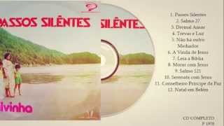 Silvinha  Passos Silentes Cd Completo Cron 1978 [upl. by Kedezihclem140]