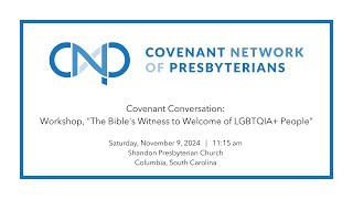 Covenant Conversation quotThe Bibles Witness to Welcome of LGBTQIA Peoplequot [upl. by Ahsaya683]