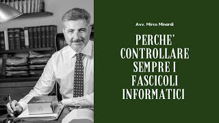 Perché controllare sempre i fascicoli informatici [upl. by Uzziel26]