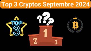 Meilleures Cryptomonnaies à Acheter en Septembre 2024 🏆 Top 3 Crypto [upl. by Siravat]