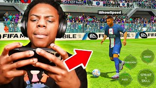 iShowSpeeds First Time Playing FIFA Mobile [upl. by Chelsy]