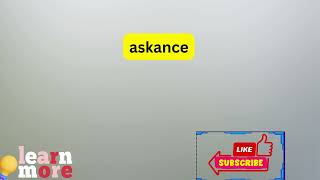 How to Pronounce askance [upl. by Leunam]