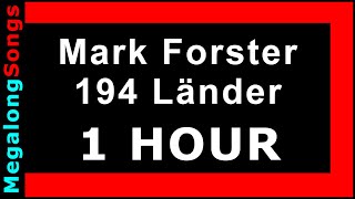 Mark Forster  194 Länder 🔴 1 Stunde 🔴 1 HOUR ✔️ [upl. by Edlihtam]