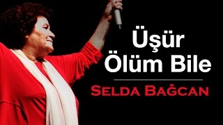 Selda Bağcan  Üşür Ölüm Bile [upl. by Yliah]