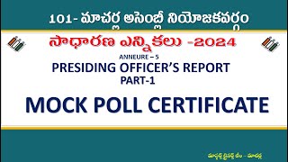 MOCK POLL CERTIFICATE PRESIDING OFFICER’S REPORTPART1ANNEURE – 5 [upl. by Gianna]