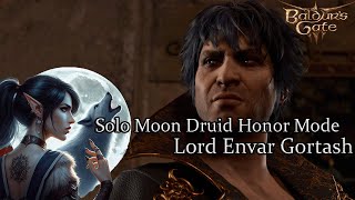 Solo Moon Druid Lord Envar Gortash Honor Run [upl. by Etnoid]