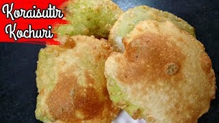 Koraishutir Kochuri  Motorshutir Kochuri Recipe  Peas Kachori  Koraishutir Kochuri in Bengali [upl. by Florenza]