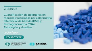 Webinar sobre cuantificación de polímeros en mezclas y reciclados por DSC y TGA [upl. by Airym]