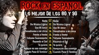 Lo Mejor Del Rock En Español De Los 80 y 90  Hombres G Mana Soda Stereo Caifanes y más [upl. by Reffotsirhc]