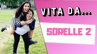 VITA DA SORELLE 2 👯‍♀ [upl. by Hays295]