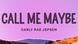 Carly Rae Jepsen  Call Me Maybe [upl. by Ieluuk119]