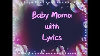 Baby Mama  Starrkeisha  LYRICS [upl. by Merola909]