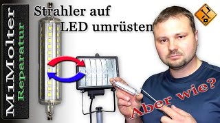 Baustrahler auf LED umrüsten  ausführliche Anleitung von M1Molter [upl. by Kimbell]