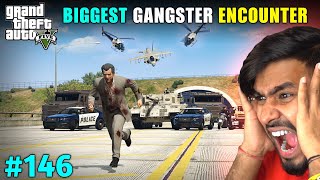 BIGGEST GANGSTER ENCOUNTER  GTA V GAMEPLAY 146 [upl. by Nyram]