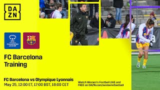 BARCELONA TRAINING SESSION  UEFA WOMENS CHAMPIONS LEAGUE FINAL 2024 LIVESTREAM [upl. by Maryann]